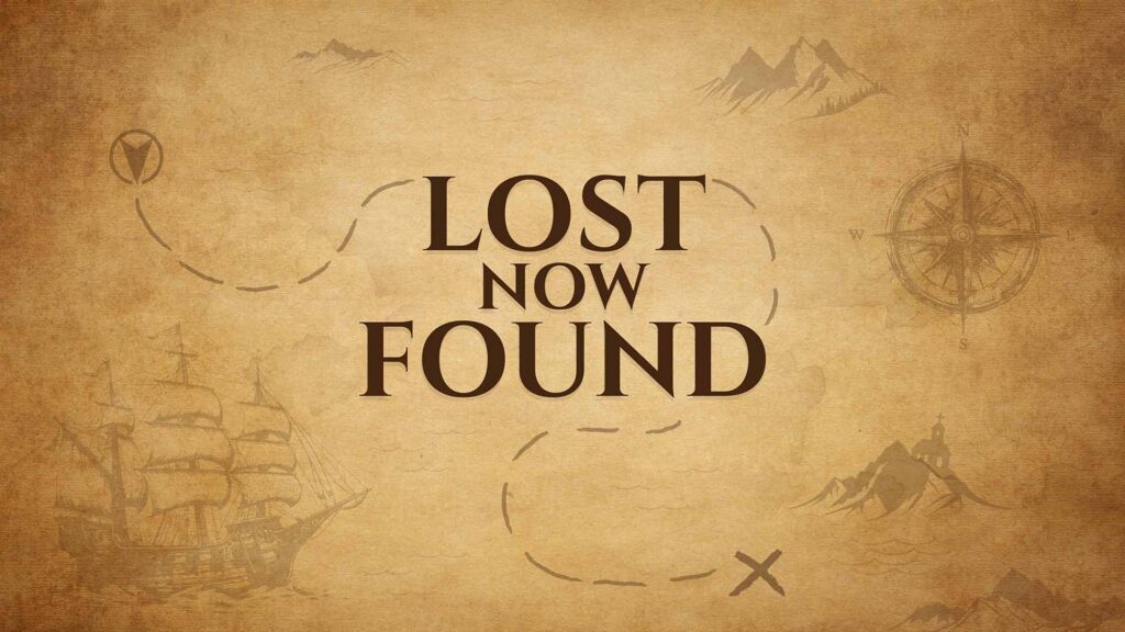 Lost Now Found