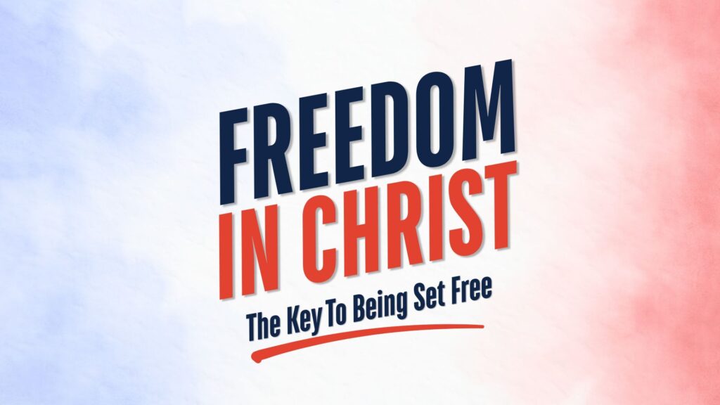 Freedom In Christ