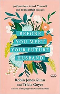 Before You Meet Your Future Husband – Robin Jones Gunn