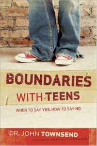 Boundaries with Teens – Henry Cloud & John Townsend